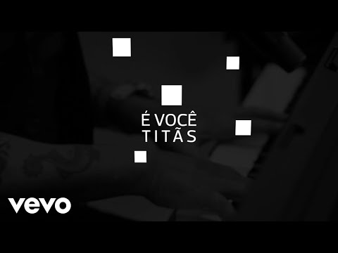 Titãs - É Você (Lyric Video)