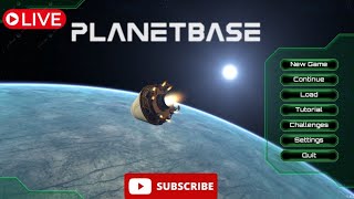 Planet Base Live Gameplay #Basebuilding