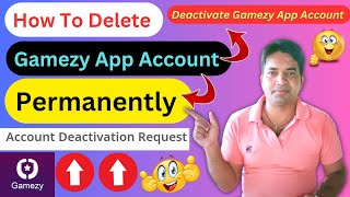 How To Delete Gamezy App Account Permanently|| How To Deactivate Gamezy App Account Temporarily screenshot 1