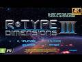 R Type Dimensions III PCConsole Gameplay Walkthrough R Type Dimensions III PCConsole Gameplay Walkthrough