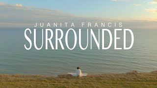 Surrounded Official Music Video by Juanita Francis