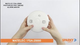 Matelec FSA-25000 | Photoelectric Smoke Alarm 240v/9v