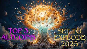 Top 3 Altcoins Set to Explode in 2025!