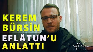 Kerem Bürsin - Eflatun Filmi Hakkında Konuştu