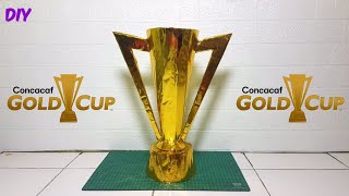 HOW TO MAKE CONCACAF GOLD CUP TROPHY | Handmade Trophy | Cardboard