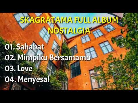 SKAGRATAMA FULL ALBUM NOSTALGIA LAGU REGGAE SKA JAMAN DULU