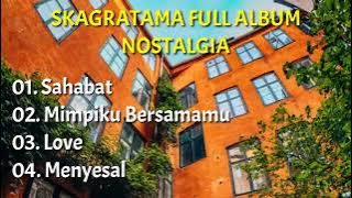 SKAGRATAMA FULL ALBUM NOSTALGIA LAGU REGGAE SKA JAMAN DULU