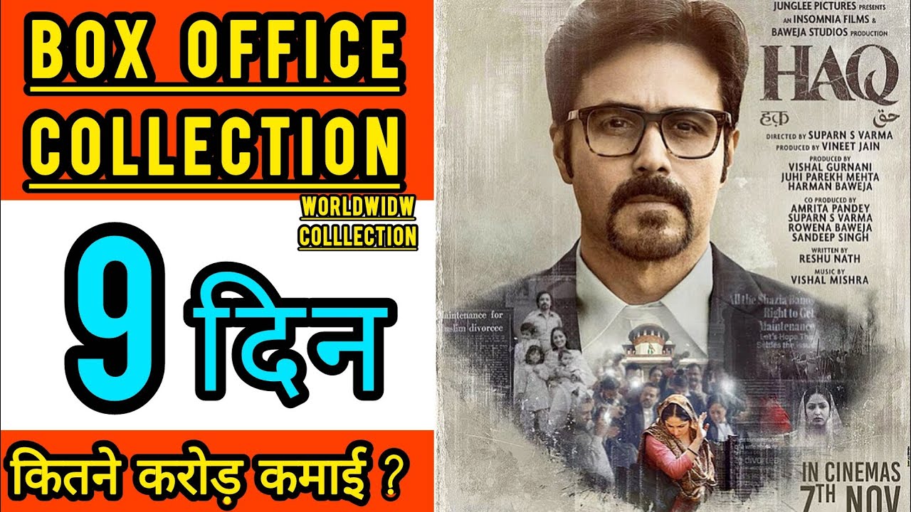 Haq movie Box Office Collection Day 9, Haq movie 9th day collection, Emraan Hasmi, Yami gautam
