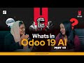 Whats in Odoo 19 AI | Part-2 | Techtonic EP-18 | Odoo 19 Features