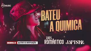 BATEU A QUIMICA - JAPINHA (100% ROMÂNTICO❤️)
