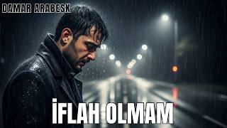 İflah Olmam - Damar Arabesk Yeni Arabesk Şarkı 2026