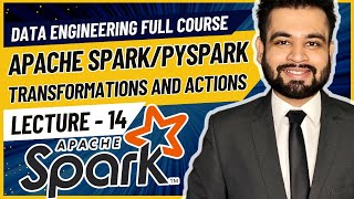 Famous Apache Spark Transformations and Actions | Data Engineer Full Course | Lecture 14 Wealth