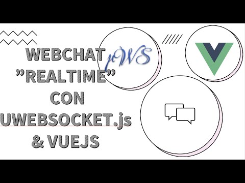 UWEBSOCKETS.JS & VUEJS - CHAT EN TIEMPO REAL #2.3 - Implementación