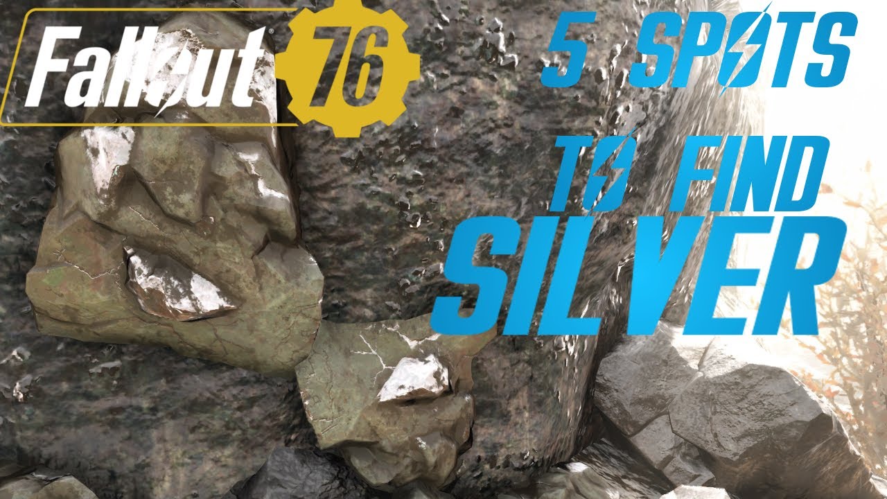 Fallout 76 5 Places To Find Silver YouTube