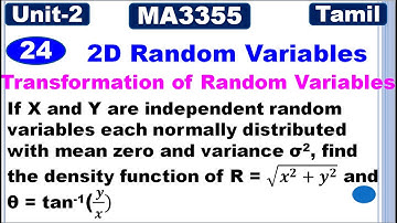 MA4151 | MA3355 | MA3391 | MA3303 | 2D Random Variables |Transformation of Random variables in Tamil
