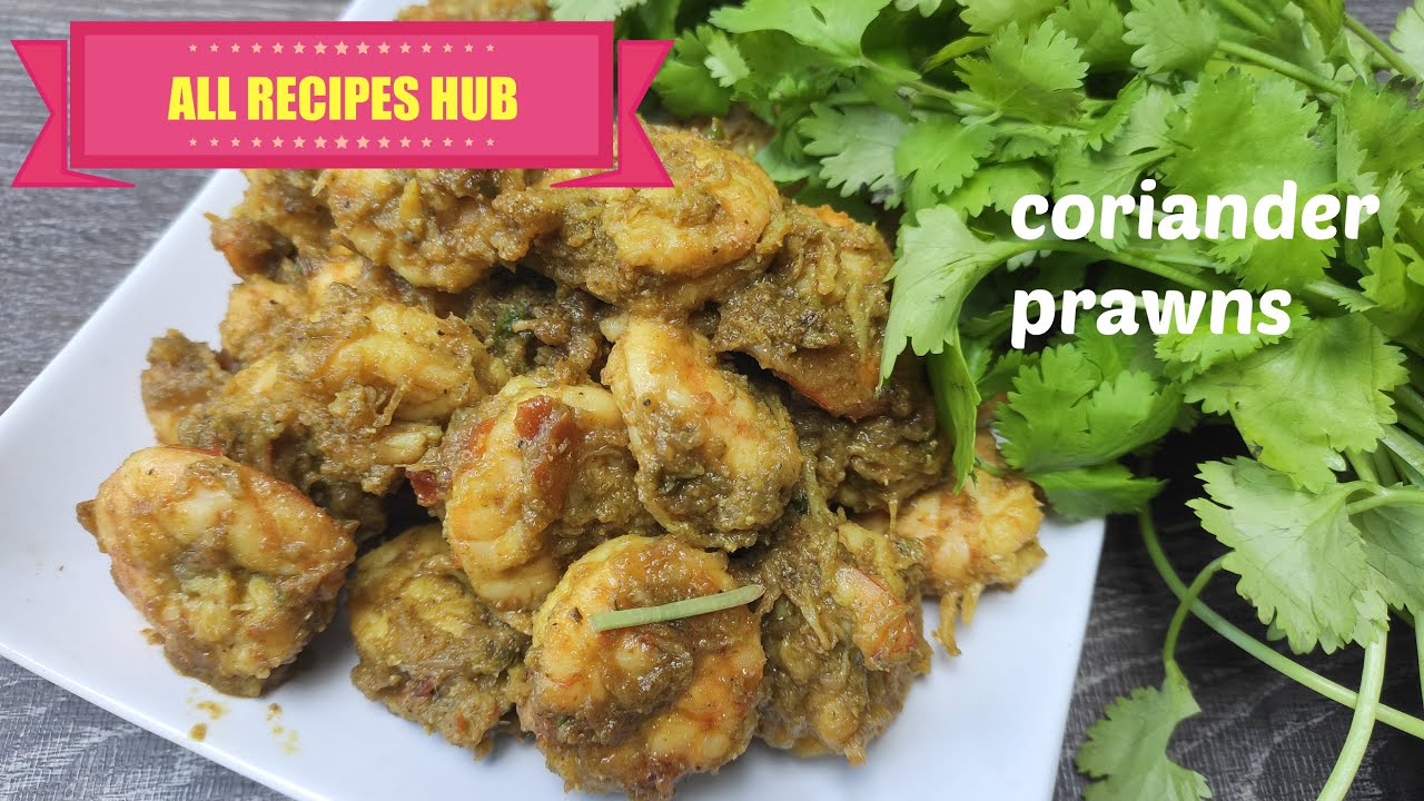 coriander prawns kothamalli prawns thokku recipe hariyali prawns