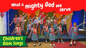 What a mighty God we serve | BF KIDS | Sunday School songs | Bible songs for kids | Kids songs