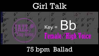 Girl Talk - with Intro + Lyrics in Bb (Female) - Jazz Sing-Along