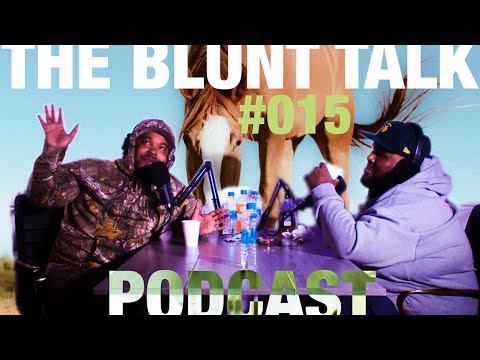 Download #015 The Blunt Talk Podcast | Eddy Baker & Chilly Sosa