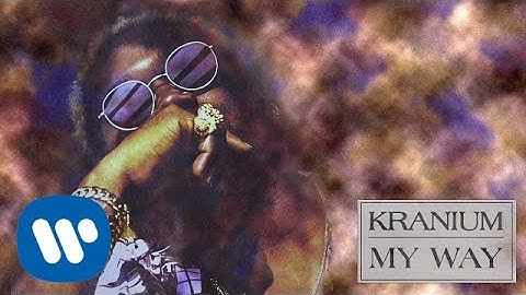 Kranium - My Way [Official Audio]