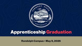 2026 Vermont State University Apprenticeship Graduation