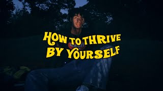 10 tips on how to thrive by yourself