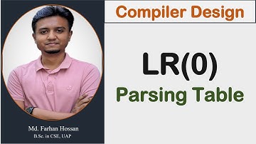 Lec: 18 | LR(0) Parsing Table | Compiler Design | Bangla Tutorial