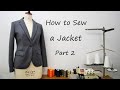 How to sew a jacket - part 2