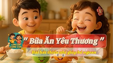 " BỮA ĂN YÊU THƯƠNG " | Bé Cùng Gia Đình Ăn Cơm Ngon – Bài Hát Thiếu Nhi 3D Siêu Dễ Thương! 🍚💗