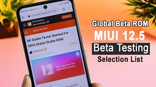 MIUI 12.5 Global Beta Testing | MIUI 12 Mi Pilot Selection List Released 🔥