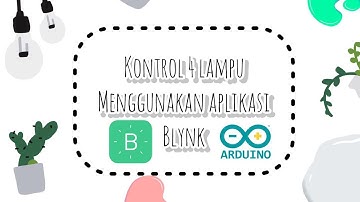 Kontrol 4 Lampu menggunakan aplikasi blynk