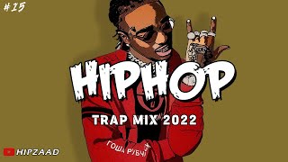 Hiphop and Trap Mix 2022  Best Rap Remix 2022 Hip Zaad #15