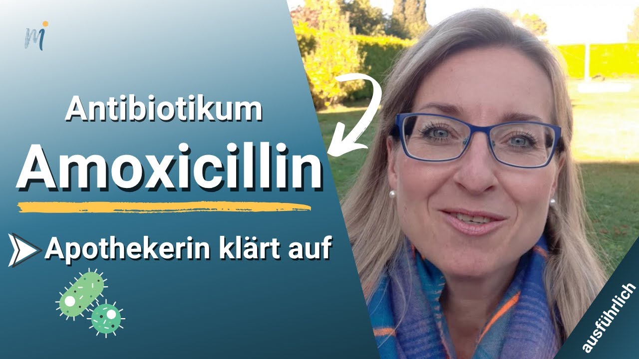 Amoxicillin Intensiv ➡️ Das sollten Sie zur Einnahme Ihres Antibiotikums wissen! (ausführlich)