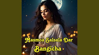 Masmoa Salsala Dar - Bangicha