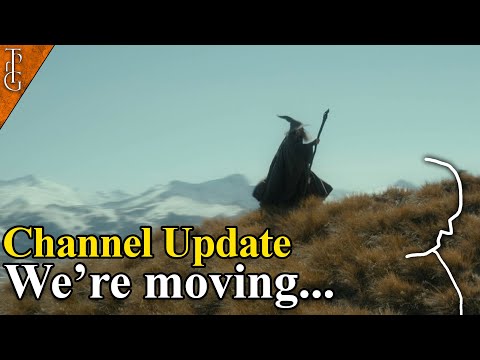 Moving to a new Channel & Patreon - Channel Update for the LotR Lore Channel