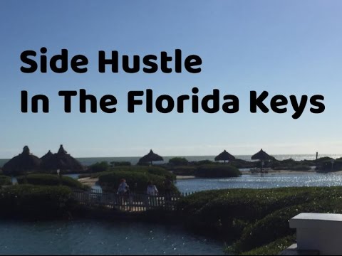 Side Hustle | In The Florida Keys!