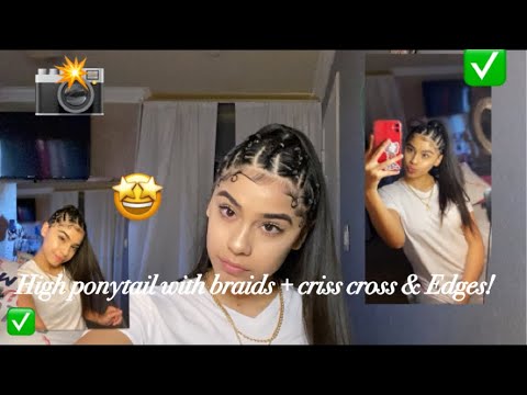 HIGH PONYTAIL W//Braids & Criss Cross rubber band +EDGES ️🔥 \\HAIR