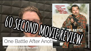 One Battle After Another 60 Second Movie Review