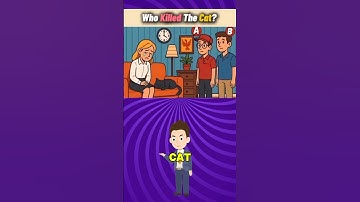 Guess who killed the cat😺?#challenge #riddle #brainteasers #quiz #logicpuzzles #viral #shorts