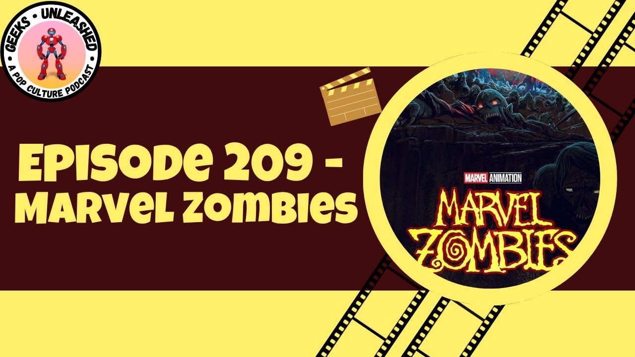 Episode 209 -  Marvel Zombies Review