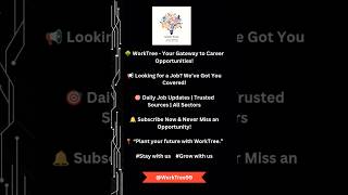 #WorkTree #Jobs don’t grow on trees – but they do on WorkTree!” #Subscribe for flow of job alerts.!!