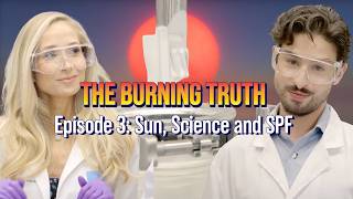 The Burning Truth | Sun, Science and SPF