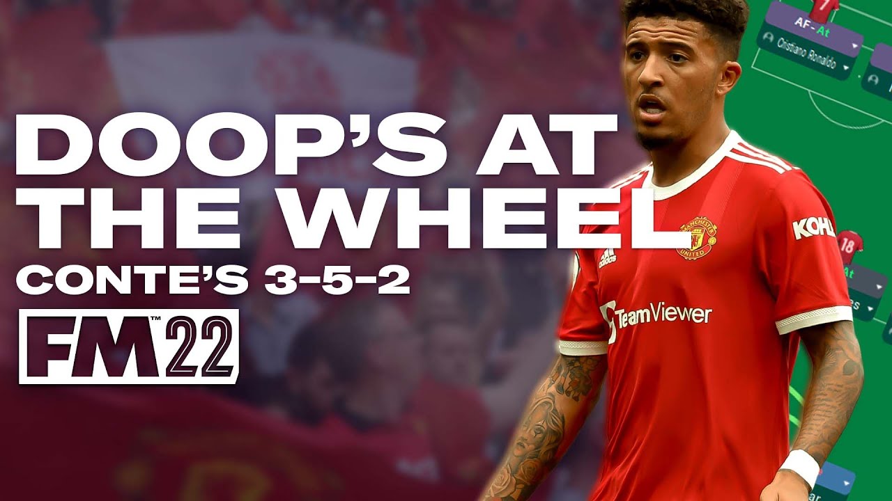One Of The Best Tactics In FM22? | Doop's At The Wheel | Conte 3-5-2