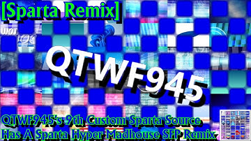[Sparta Remix] QTWF945