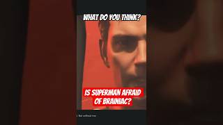 Is Superman AFRAID Of Brainiac? #DC