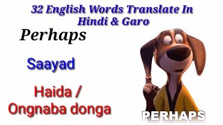 English Words Translate In Hindi & Garo | Ming 32 English Wordsko Garo Aur Hindichi Talatani 