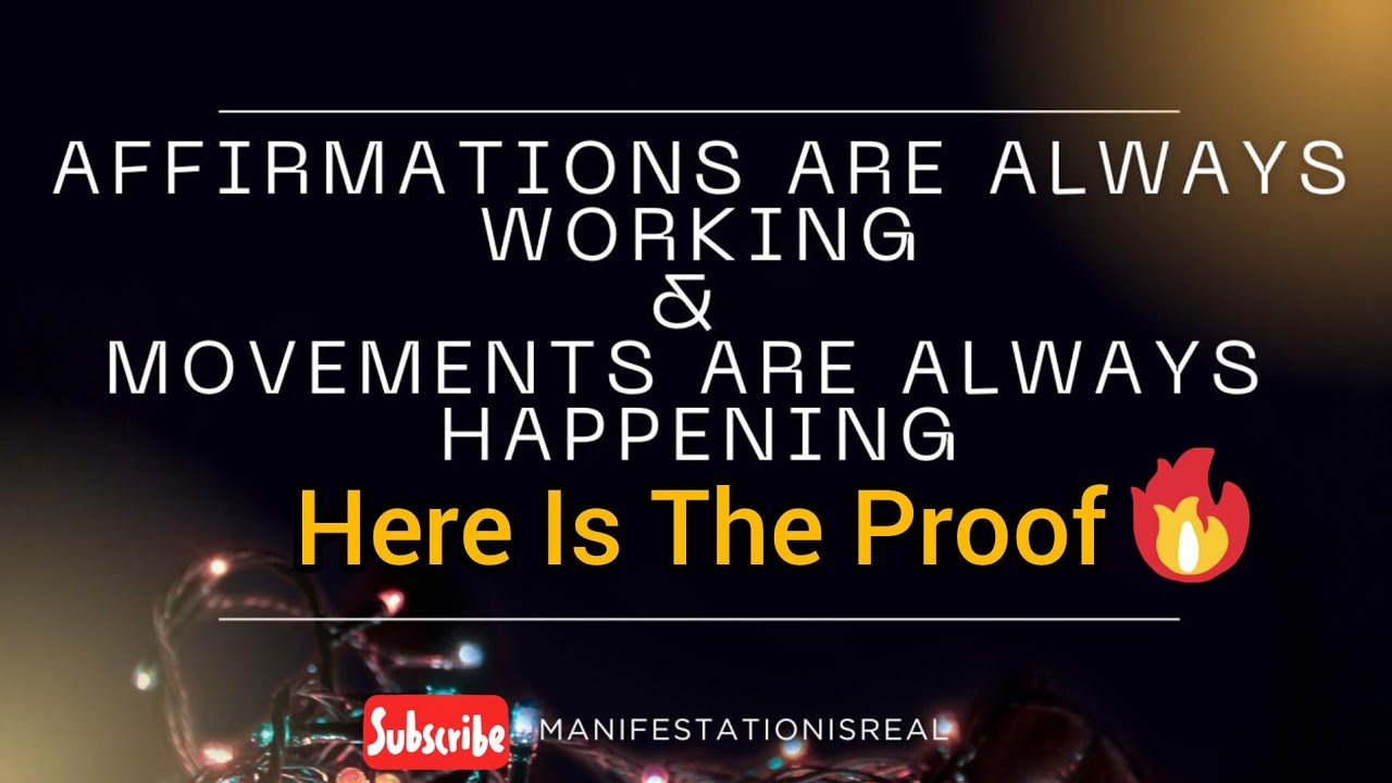 Affirmations are always working With Proof ✨✨