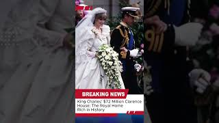 King Charles’ $72 Million Clarence House: The Royal Home Rich in History