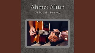 Tövbe Ettim Sevmeye