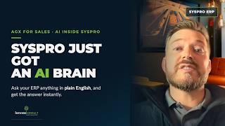 AGX for SYSPRO: Ask Your ERP Sales Questions in Plain English